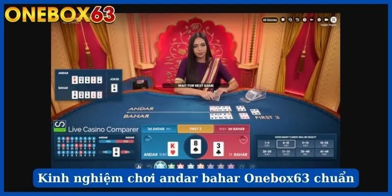 Kinh nghiệm chơi andar bahar Onebox63 chuẩn